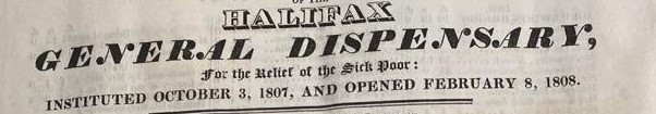 Halifax General Dispensary Instituted October 3, 1807, and Opened February 8, 1808.WYC:1525/10/1/3/19/5 West Yorkshire Archive Service, Calderdale