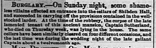 Newspaper of the robbery at Shiben Hall while Capt Sutherland's corpse lies in repose. 1 May 1847 Leeds Intelligencer